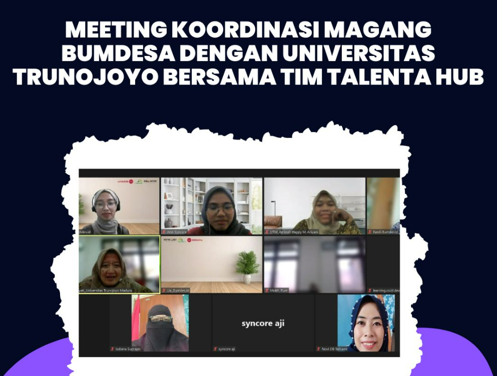 Meeting Koordinasi Magang Bumdesa dengan Universitas Trunojoyo Bersama Tim Talenta Hub Indonesia
