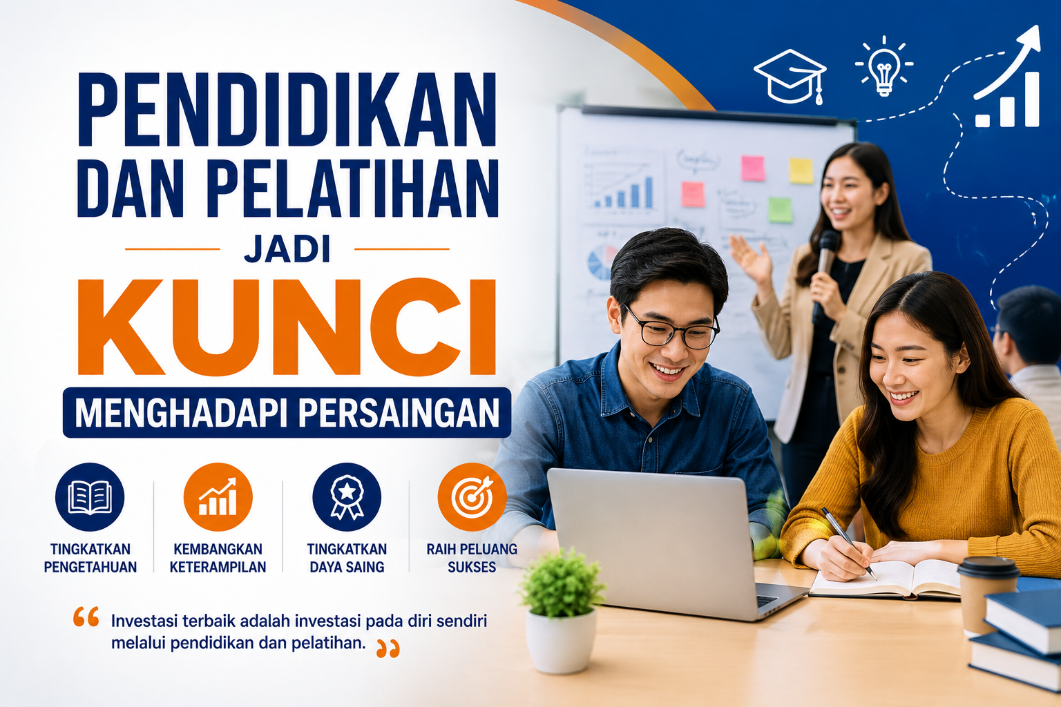 Pendidikan dan Pelatihan Jadi Kunci Menghadapi Persaingan